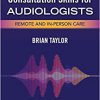 Relationship-Centered Consultation Skills for Audiologists: Remote and In-person Care -Original PDF