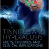 Tinnitus and Hyperacusis: Facts, Theories, and Clinical Implications -Original PDF