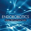 Endorobotics: Design, R&D and Future Trends -Original PDF