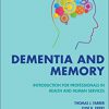 Dementia and Memory: Introduction for Professionals in Health and Human Services -Original PDF