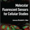 Molecular Fluorescent Sensors for Cellular Studies -Original PDF
