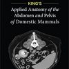 King’s Applied Anatomy of the Abdomen and Pelvis of Domestic Mammals -Original PDF
