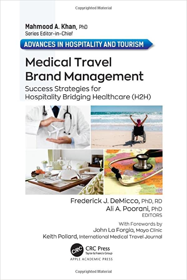 Medical Travel Brand Management: Success Strategies for Hospitality Bridging Healthcare (H2H) -Original PDF
