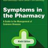 Symptoms in the Pharmacy: A Guide to the Management of Common Illnesses 9th Edition-Original PDF