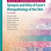 Atlas of Dermatopathology: Synopsis and Atlas of Lever’s Histopathology of the Skin 4th Edition-EPUB+Converted PDF+AZW