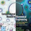 Computational Models in Biomedical Engineering: Finite Element Models Based on Smeared Physical Fields: Theory, Solutions, and Software -Original PDF