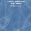 Practising Feminism for Social Welfare: A Global Perspective -Original PDF