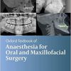 Oxford Textbook of Anaesthesia for Oral and Maxillofacial Surgery, Second Edition -Original PDF
