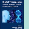 Digital Therapeutics: Strategic, Scientific, Developmental, and Regulatory Aspects -Original PDF