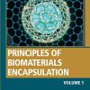 Principles of Biomaterials Encapsulation: Volume One (Woodhead Publishing Series in Biomaterials) -Original PDF