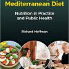 Implementing the Mediterranean Diet: Nutrition in Practice and Public Health -Original PDF