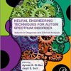 Neural Engineering Techniques for Autism Spectrum Disorder, Volume 2: Diagnosis and Clinical Analysis -Original PDF