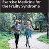 Exercise Medicine for the Frailty Syndrome -Original PDF