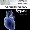 Cardiopulmonary Bypass 3rd Edition-Original PDF