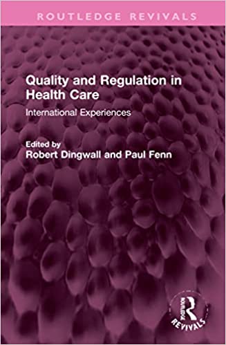 Quality and Regulation in Health Care: International Experiences -Original PDF
