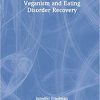 Veganism and Eating Disorder Recovery -Original PDF
