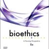 Bioethics: A Nursing Perspective 8th edition-Original PDF