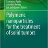 Polymeric nanoparticles for the treatment of solid tumors (Volume 71) -Original PDF