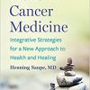 Holistic Cancer Medicine: Integrative Strategies for a New Approach to Health and Healing -Original PDF