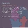 Varcarolis’ Essentials of Psychiatric Mental Health Nursing: A Communication Approach to Evidence-Based Care 5th Edition-Original PDF