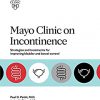 Mayo Clinic on Incontinence: Strategies and treatments for improving bladder and bowel control -EPUB