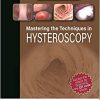 Mastering the Techniques in Hysteroscopy -Original PDF