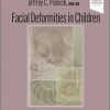 Facial Deformities in Children: Thirteen Life Changing Operations -Original PDF