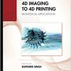 4D Imaging to 4D Printing: Biomedical Applications -Original PDF
