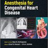 Anesthesia for Congenital Heart Disease 4th Edition-Original PDF