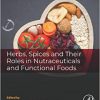 Herbs, Spices and Their Roles in Nutraceuticals and Functional Foods -Original PDF