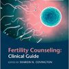 Fertility Counseling: Clinical Guide 2nd Edition-Original PDF