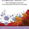 Liquid Biopsy: New Challenges in the era of Immunotherapy and Precision Oncology -Original PDF