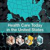 Health Care Today in the United States -Original PDF