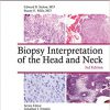 Biopsy Interpretation of the Head and Neck 3rd edition-EPUB