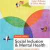 Social Inclusion and Mental Health: Understanding Poverty, Inequality and Social Exclusion 2nd Edition-Original PDF