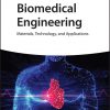 Biomedical Engineering: Materials, Technology, and Applications -Original PDF