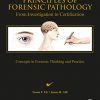 Principles of Forensic Pathology: From Investigation to Certification -Original PDF
