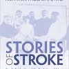 Stories of Stroke: Key Individuals and the Evolution of Ideas -Original PDF