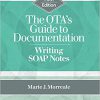 The OTA’s Guide to Documentation: Writing SOAP Notes 5th Edition-Original PDF