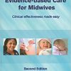 Evidence-Based Care for Midwives: Clinical Effectiveness Made Easy -Original PDF