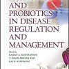 Prebiotics and Probiotics in Disease Regulation and Management -Original PDF