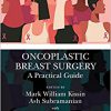 Oncoplastic Breast Surgery: A Practical Guide 1st Edition-Original PDF