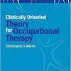 Clinically-Oriented Theory for Occupational Therapy -Original PDF