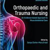 Orthopaedic and Trauma Nursing: An Evidence-based Approach to Musculoskeletal Care 2nd Edition-Original PDF