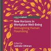 New Horizons in Workplace Well-Being: Reimagining Human Flourishing -Original PDF