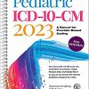Pediatric ICD-10-CM 2023: A Manual for Provider-Based Coding 8th Edition-Original PDF