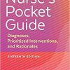 Nurse’s Pocket Guide: Diagnoses, Prioritized Interventions, and Rationales 16th Edition-EPUB