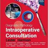 Diagnostic Pathology: Intraoperative Consultation 3rd Edition-Original PDF