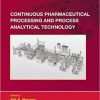 Continuous Pharmaceutical Processing and Process Analytical Technology -Original PDF