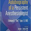 Autobiography of a Persistent Anesthesiologist-EPUB+Converted PDF
